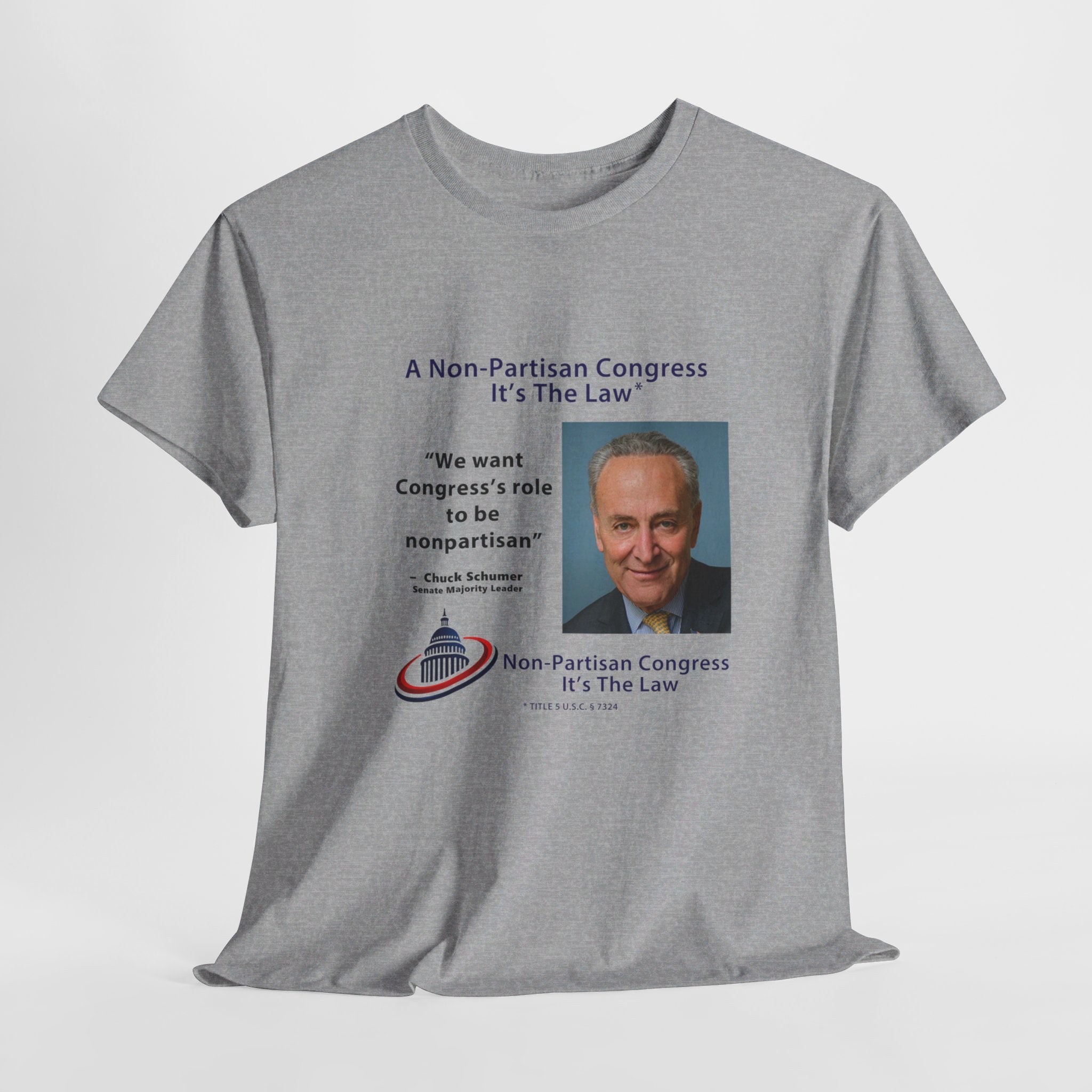 Senator Chuck Schumer | Non-Partisan Congress Heavy Cotton Tee