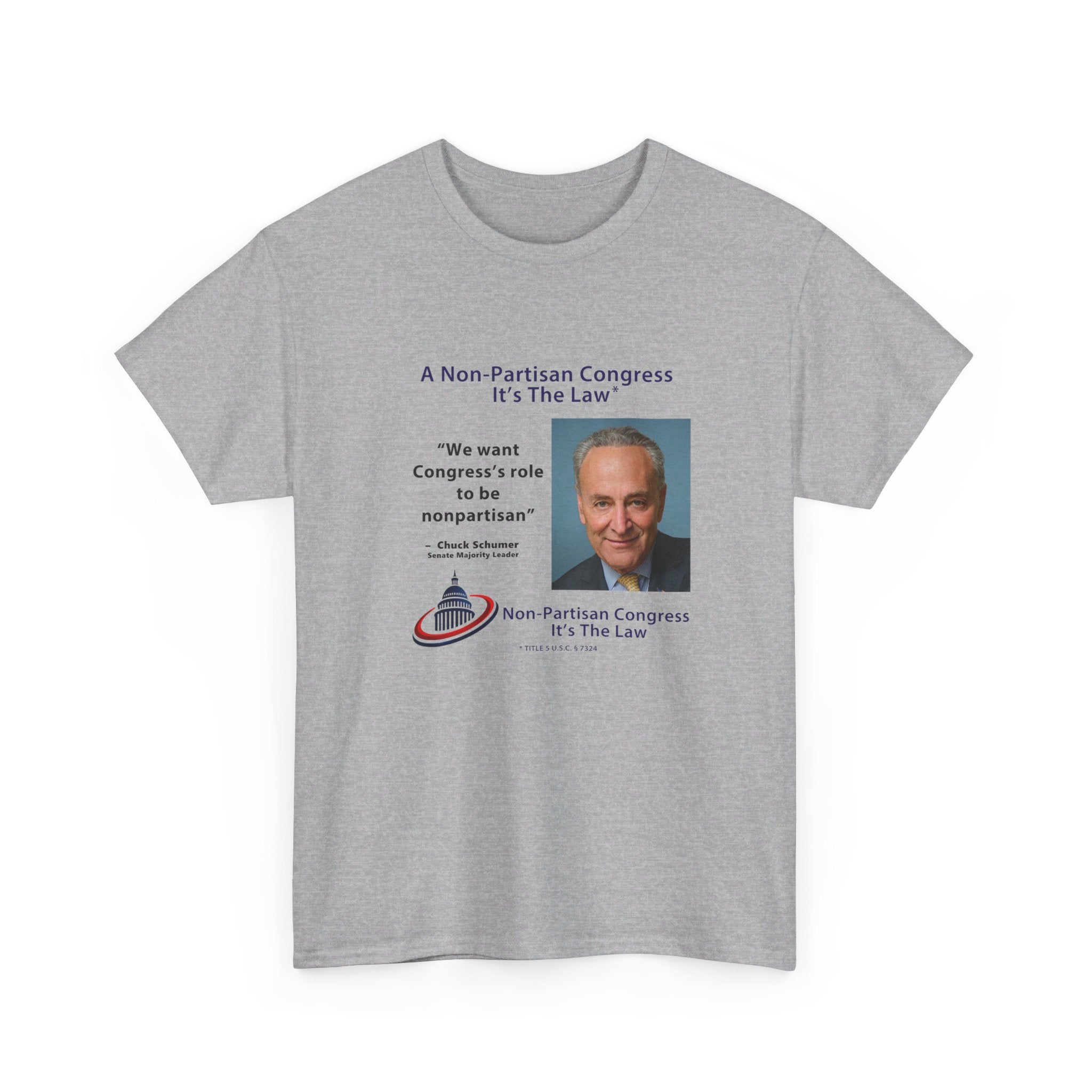Senator Chuck Schumer | Non-Partisan Congress Heavy Cotton Tee