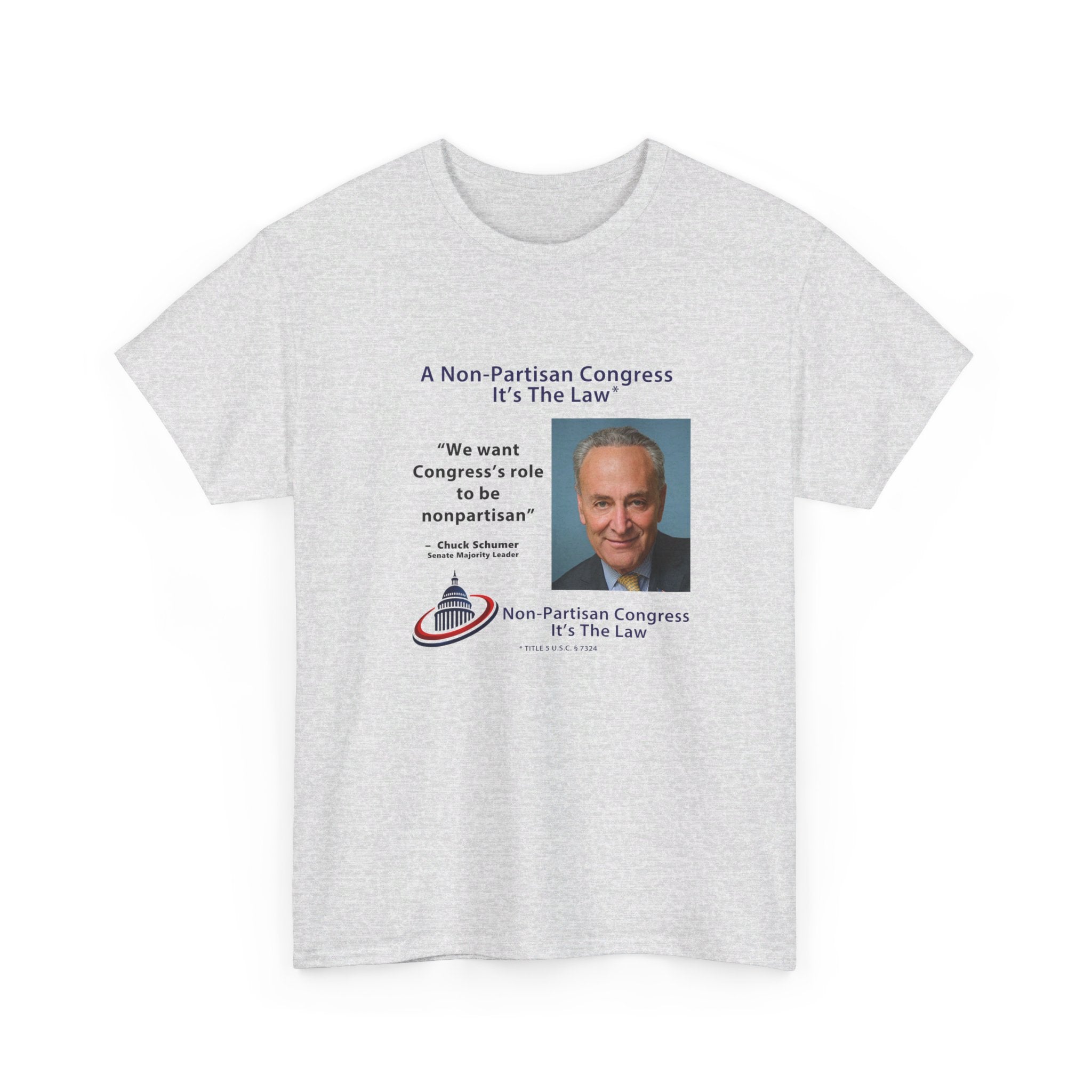 Senator Chuck Schumer | Non-Partisan Congress Heavy Cotton Tee