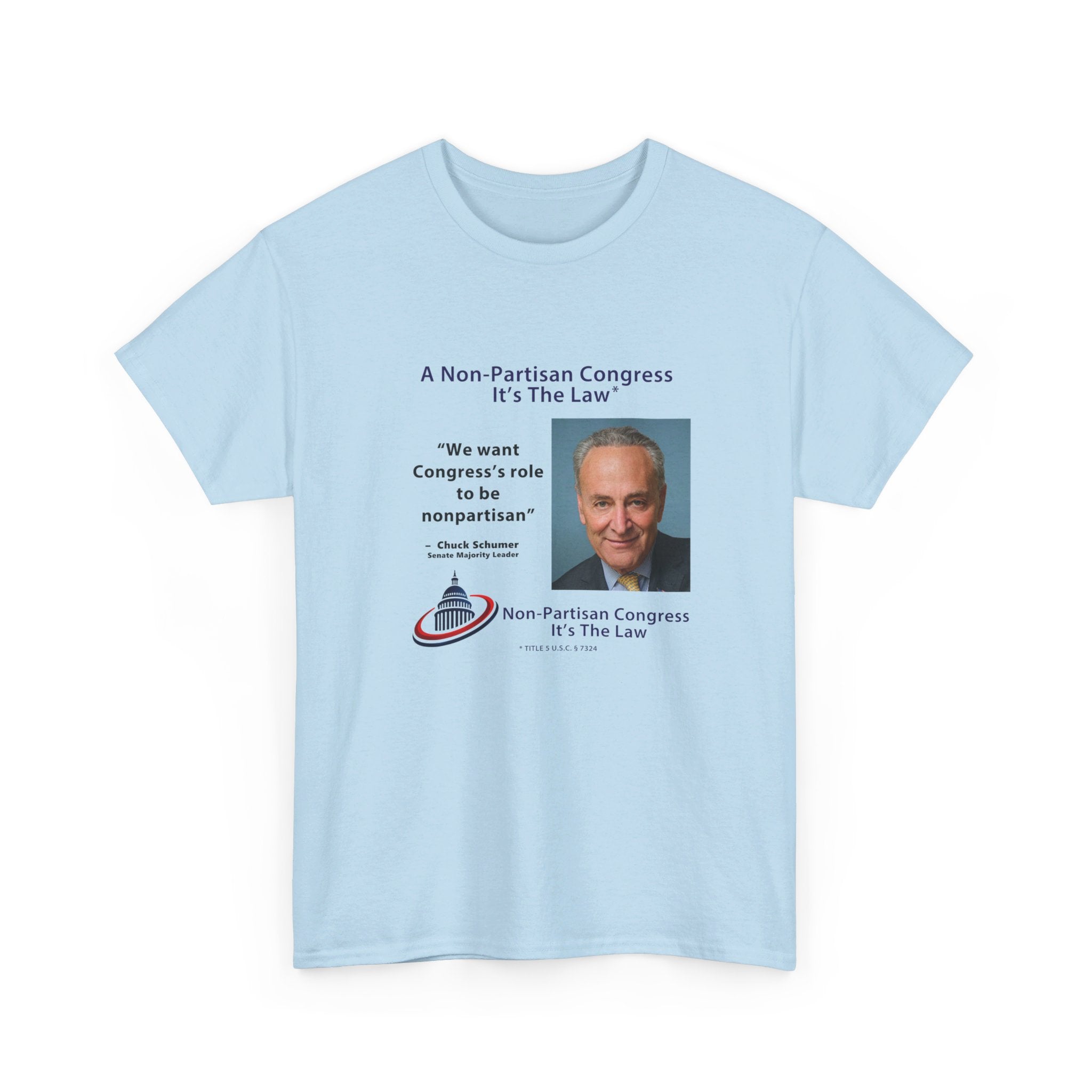 Senator Chuck Schumer | Non-Partisan Congress Heavy Cotton Tee